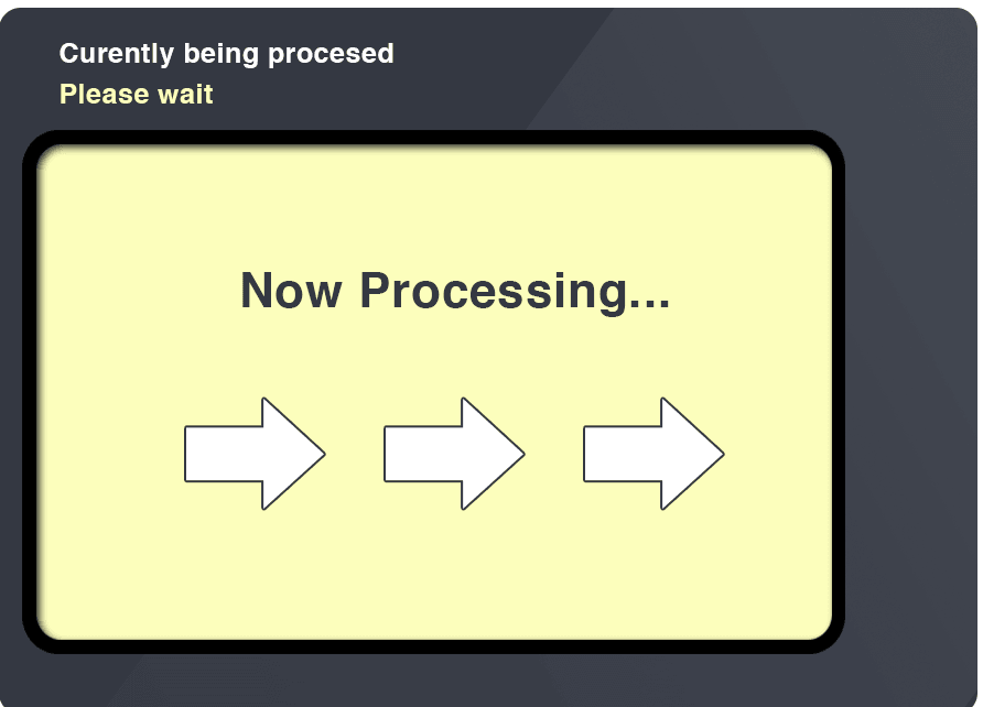 ATM screen for step 8: Wait for processing